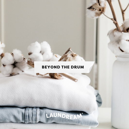 Laundream Beyond The Drum: 3 top tips to make your Laundream work even harder